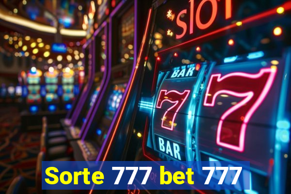 Sorte 777 bet 777